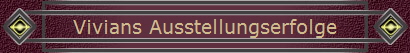 Vivians Ausstellungserfolge